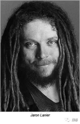 互联网的对立面，“虚拟现实之父”杰伦·拉尼尔和他的52种VR定义