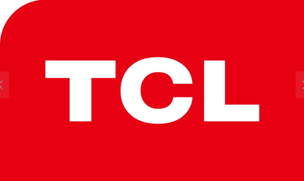 tcl领跑未来,tcl引导未触发升级