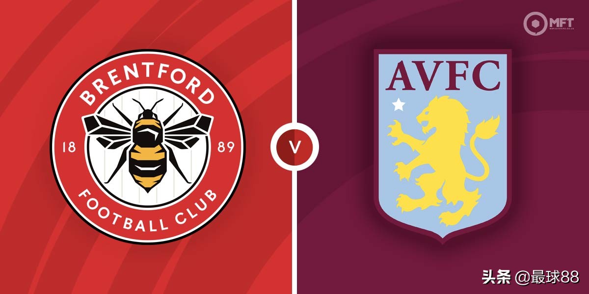 英超布伦特福德vs诺维奇,英超布伦特福德vs阿斯顿维拉